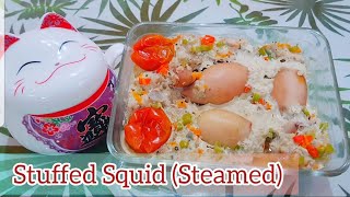 Stuffed Squid Steamed  Squid Stuffed with Minced Meat  Healthy and Tasty Steamed Stuffed Squid [upl. by Ayoj530]