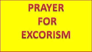 PRAYER FOR EXCORISM [upl. by Tori]