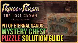 Pit of Eternal Sands Mystery Puzzle Chest Solution Prince of Persia The Lost Crown [upl. by Moraj]