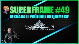 WARFRAME JORNADA O PRÓLOGO DA QUIMERA [upl. by Anailli]