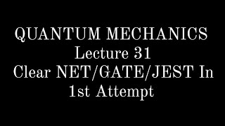 Lecture 31  Quantum Mechanics  Potential Barrier and Tunneling [upl. by Saiasi382]