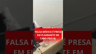 Falsa médica em Cabo frio [upl. by Wilsey]