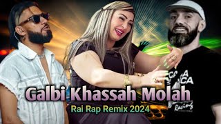 Cheba Warda x ElGrandeToto x Moro  Galbi Khassah Moulah l Rap Rai Remix 2024 [upl. by Ernaline]