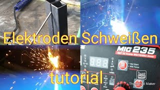 Elektroden Schweißen lernen Tutorial [upl. by Shauna]