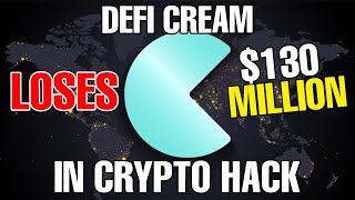 DeFi Cream Finance Loses 130 Million in Crypto Hack [upl. by Volotta591]