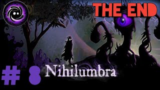 Nihilumbra Gameplay Walkthrough Part 8  The City V  VIII  THE END [upl. by Rosemonde]