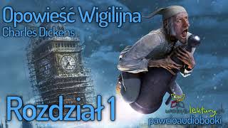 Opowieść Wigilijna  Rozdział 1  Charles Dickens  Audiobook za darmo  pawcioaudiobooki​ [upl. by Lehacim]