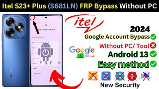 Itel S23 Plus FRP Bypass Without PC Itel ✅ S23 SL681LN Google Account Gmail Lock Easy Trick [upl. by Hardan996]