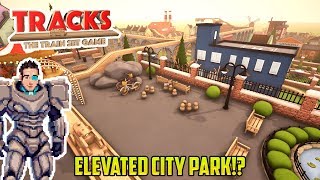 Tracks LETS BUILD AN ELEVATED CITY PARK [upl. by Annyl399]