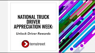 National Truck Driver Appreciation Week Unlock Driver Rewards [upl. by Oretna]