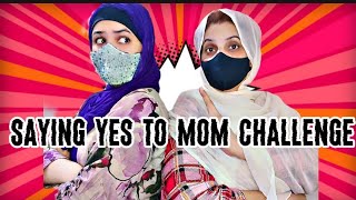 Saying yes to mom challenge 😄 [upl. by Yerg]