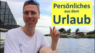 Persönliches aus dem Urlaub [upl. by Cairistiona35]