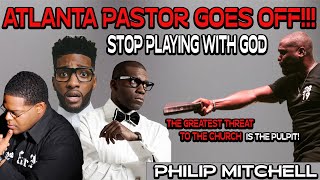 Atlanta pastor Philip Mitchell goes off on Jamal Bryant William Murphy and others [upl. by Annahael]