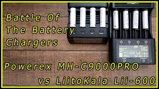 LiitoKala Lii600 vs Powerex MHC9000PRO Battery Chargers [upl. by Atse]