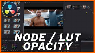 How to change LUT Node Strength amp Opacity in Davinci Resolve 17 [upl. by Emily]