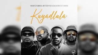 Kuyadlula feat Huncho Nkanyezi Kubheka Mr Teddy RSA amp Salvation [upl. by Bellda]