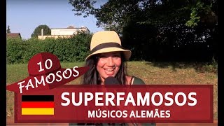 MÚSICOS ALEMÃES  10 SUPER FAMOSOS  SÉRIE 10 ANOS NA ALEMANHA [upl. by Olbap]