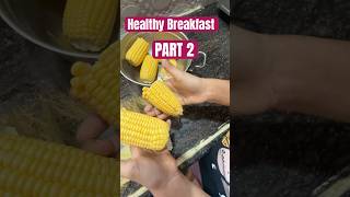 🔥🔥 Healthy breakfast recipe  Corn Recipe  Part 2 crazymonkeysvlogs part2 [upl. by Nnairac940]