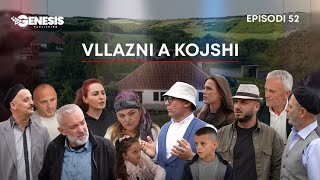 Vllazni a Kojshi  Tafili po del prej shpije  Episodi 52 [upl. by Ennoirb457]