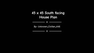 45x45 SouthFacing House Plan  Perfect Home Design for Modern Living [upl. by Euqirdor]