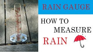 RAIN GAUGE HOW TO MEASURE RAIN HINDI [upl. by Aizek203]