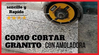 🥇como CORTAR GRANITO y MARMOL con AMOLADORA ≫ PASO a PASO✅ [upl. by Anahoj]