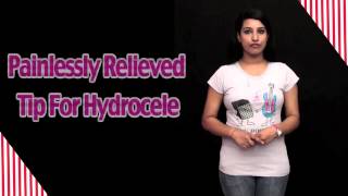 Painlessly Relieved Tip For Hydrocele  Health Tips [upl. by Arliene]