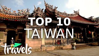 Top 10 Reasons to Visit Taiwan  MojoTravels [upl. by Teador514]