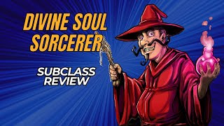 Divine Soul Sorcerer 5e Subclass Review [upl. by Tav78]