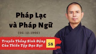 Pháp Lạc Và Pháp Ngữ TTSĐCTTĐB 58  TS Thích Nhất Hạnh05121996 Xóm Mới Làng Mai [upl. by Shamus]