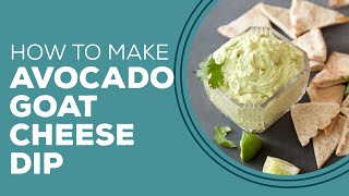 Blast from the Past Avocado Goat Cheese Dip Recipe  Summer Appetizers [upl. by Acinemod88]