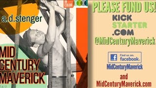 AD Stenger Mid Century Maverick  Documentary Fundraiser [upl. by Anallese77]