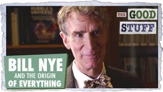 BILL NYE and the Origin of Everything [upl. by Armahs673]