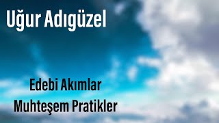 Edebi Akımlar Batı Edebiyatı Muhteşem Pratikler LYS YKS AYT YGS Edebi Akımlar Uğur Adıgüzel [upl. by Pasol362]