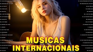 Musicas Internacionais Mais Tocadas 2024 🟢 Top 100 Acustico Músicas Internacionais Pop 2024 [upl. by Akimak123]