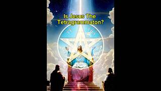 Is Jesus The Tetragrammaton [upl. by Twedy926]