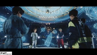 【Music Video】STARBOYS  FANTASTICS [upl. by Ycrep]