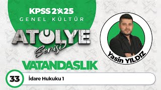 33  İdare Hukuku 1  Yasin YILDIZ [upl. by Pendergast725]