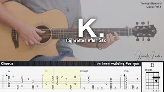 K  Cigarettes After Sex  Fingerstyle Guitar  TAB  Chords  Lyrics [upl. by Maryanna715]