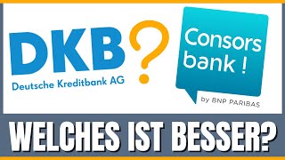 DKB vs Consorsbank 2024 Welches Konto ist besser [upl. by Acitel459]