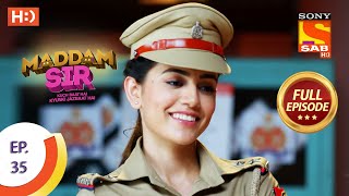 Maddam Sir  Ep 35  Full Episode  29th July 2020 [upl. by Enelrihs]