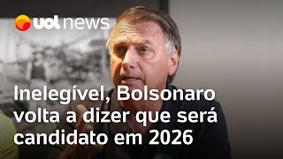 Bolsonaro repete que será candidato em 2026 mesmo estando inelegível Vou voltar [upl. by Castorina]