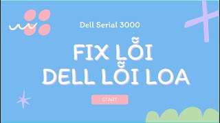 Fix lỗi Dell Serial 3000  3400 3500 3501 lỗi loa không có tiếng [upl. by Nowad701]