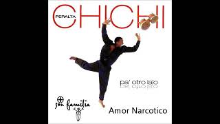 Amor Narcótico  Chichi Peralta Live  En Vivo [upl. by Rogovy470]