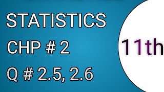 1st year statistics chapter 2 question 25  26  11th class statistics solved exercise  Part 1 [upl. by Tat247]