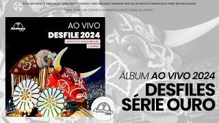 Álbum Sambas de Enredo Série Ouro 2024 Ao Vivo  DesfileLIGARJ24 [upl. by Basilio]