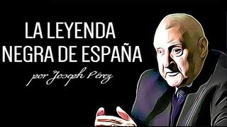 La leyenda negra de España  por Joseph Pérez [upl. by Lletnwahs47]