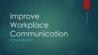 Tips to Improve Workplace Communication Skills  PPT Presentation [upl. by Solrak648]