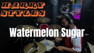 Watermelon Sugar  Harry Styles  Drum Cover [upl. by Hoskinson]