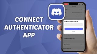 How to Connect Authenticator App to Discord [upl. by Sturrock]